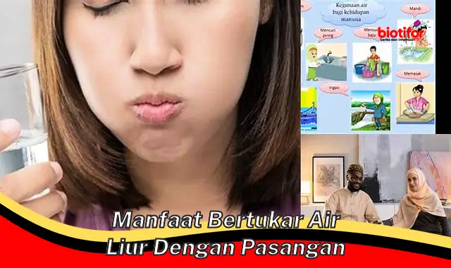 manfaat bertukar air liur dengan pasangan