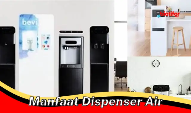 manfaat dispenser air