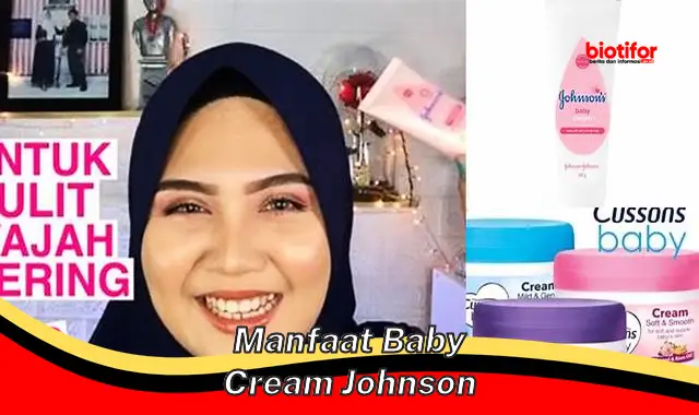 manfaat baby cream johnson