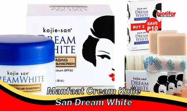 manfaat cream kojie san dream white