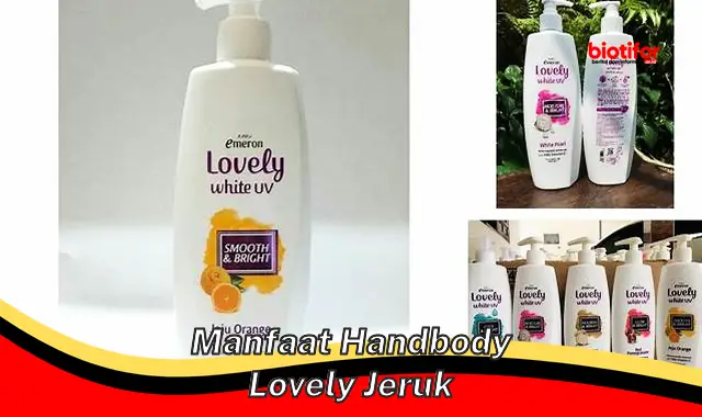 manfaat handbody lovely jeruk