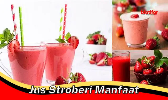 jus stroberi manfaat