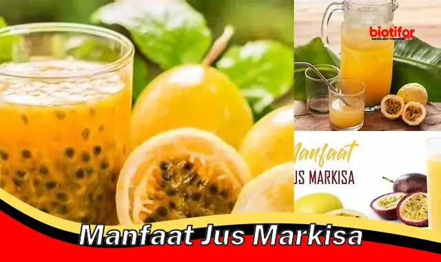 manfaat jus markisa