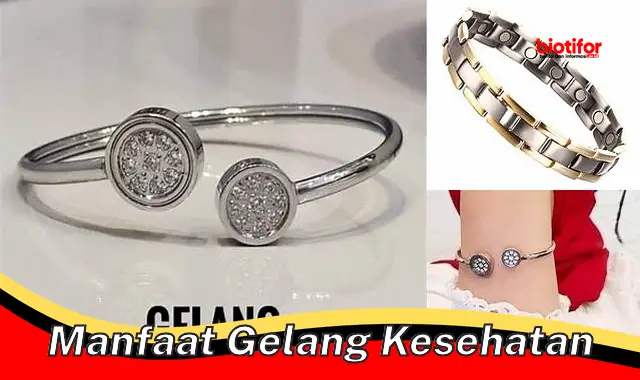 manfaat gelang kesehatan