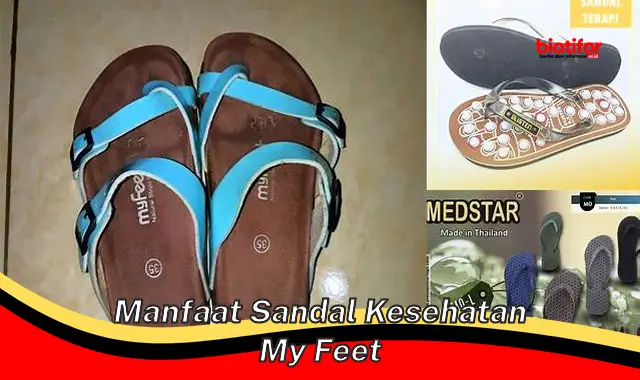 manfaat sandal kesehatan my feet