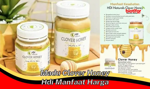 madu clover honey hdi manfaat harga