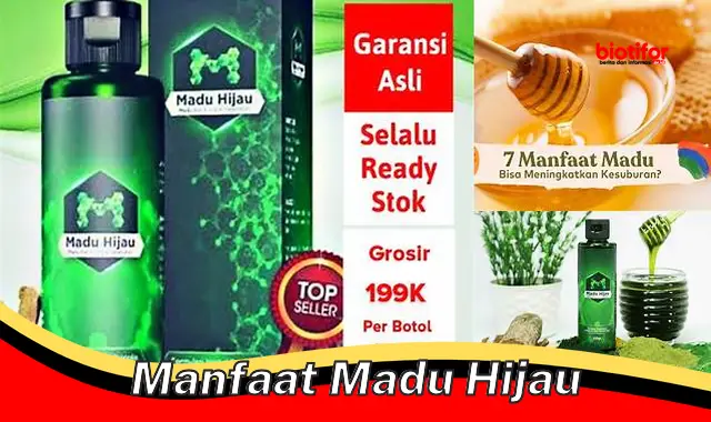 manfaat madu hijau