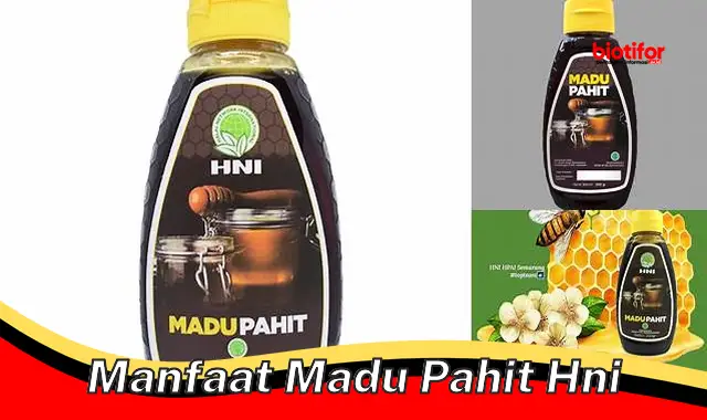 manfaat madu pahit hni