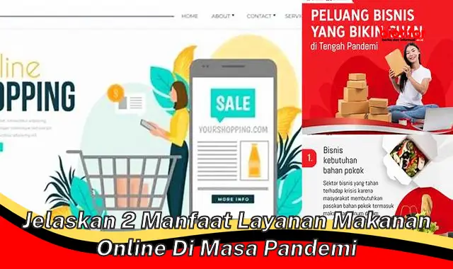 jelaskan 2 manfaat layanan makanan online di masa pandemi