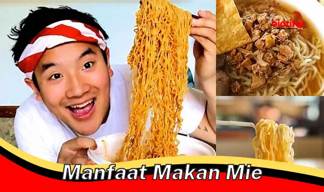 manfaat makan mie