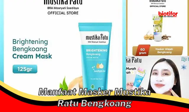 manfaat masker mustika ratu bengkoang