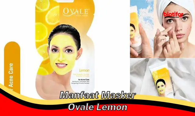 manfaat masker ovale lemon