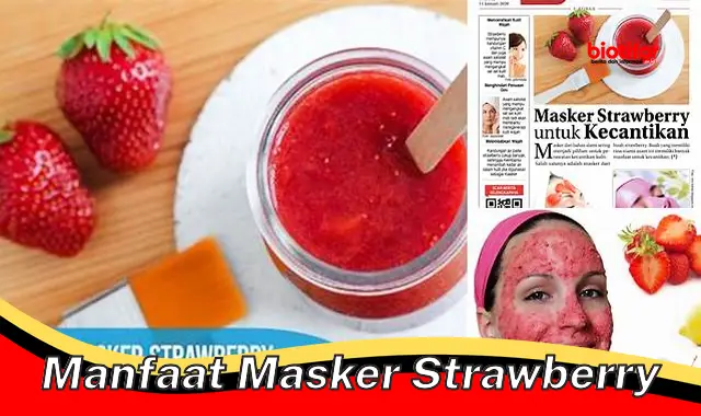 manfaat masker strawberry