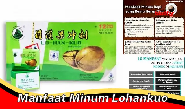 manfaat minum lohankuo