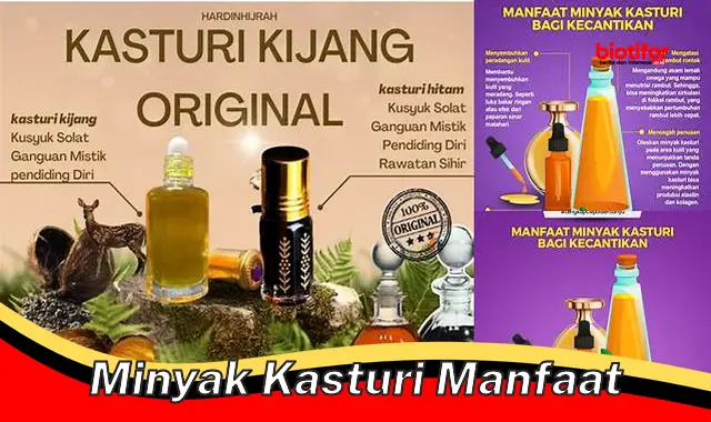 Temukan Manfaat Minyak Kasturi yang Harus Anda Ketahui - Biotifor