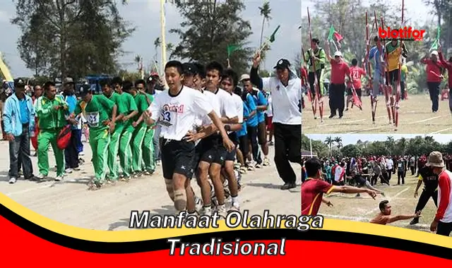 manfaat olahraga tradisional