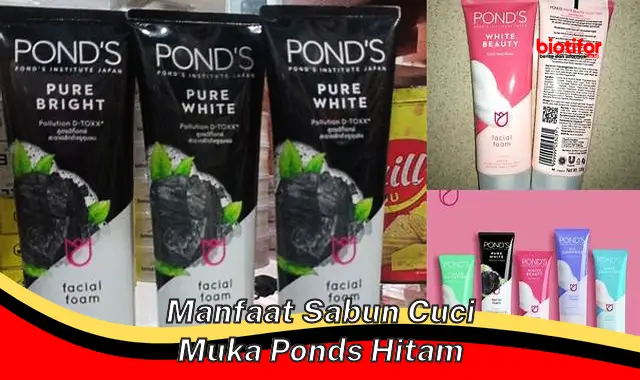 manfaat sabun cuci muka ponds hitam