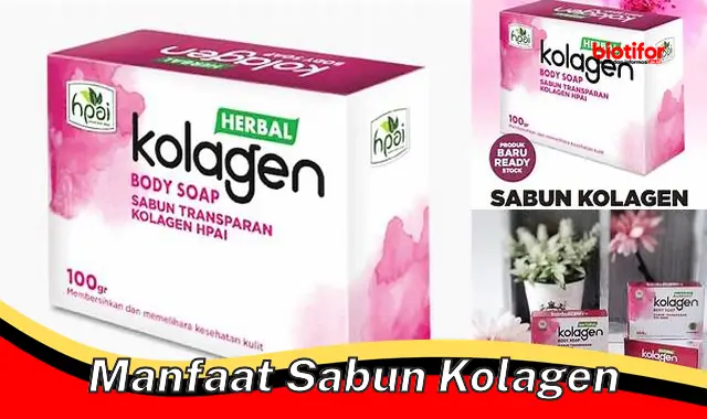 manfaat sabun kolagen