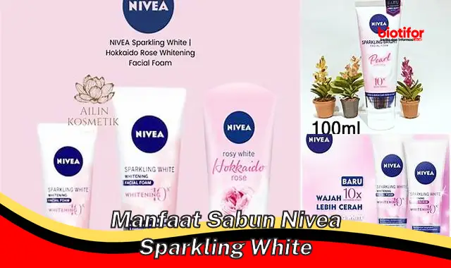 manfaat sabun nivea sparkling white