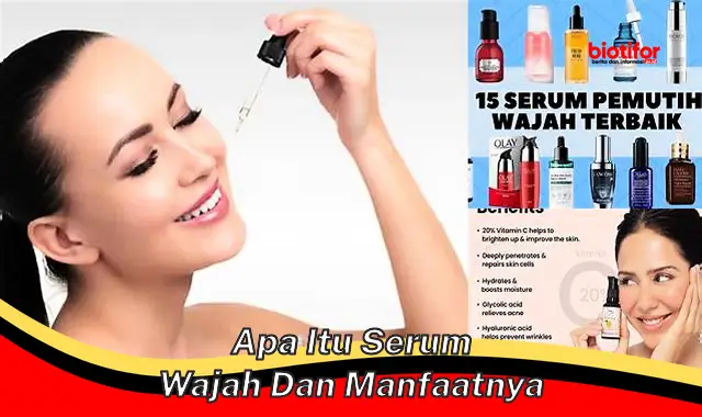 apa itu serum wajah dan manfaatnya