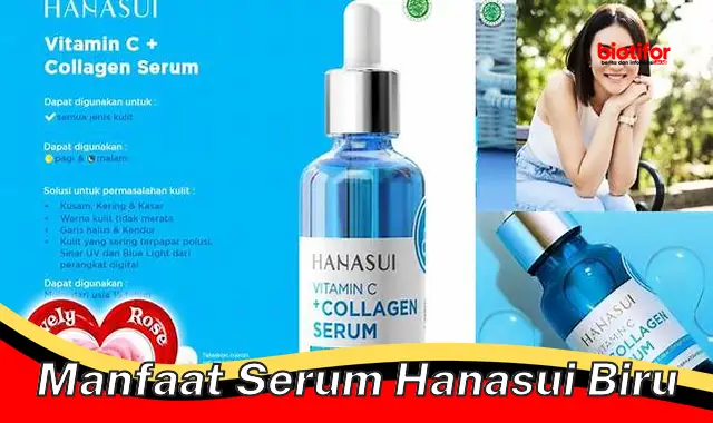 manfaat serum hanasui biru