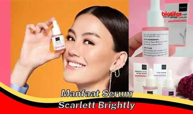 manfaat serum scarlett brightly