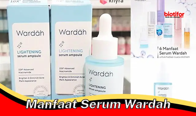 manfaat serum wardah