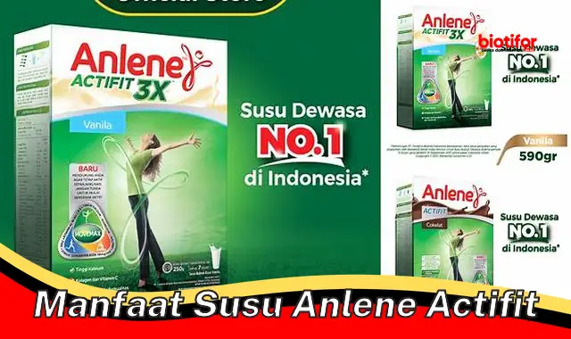 manfaat susu anlene actifit