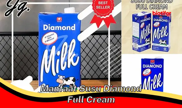 manfaat susu diamond full cream