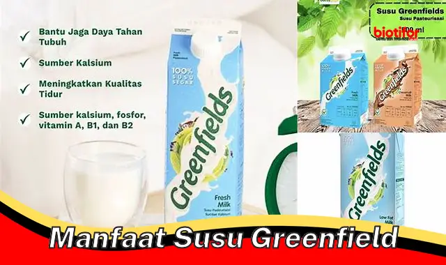 manfaat susu greenfield