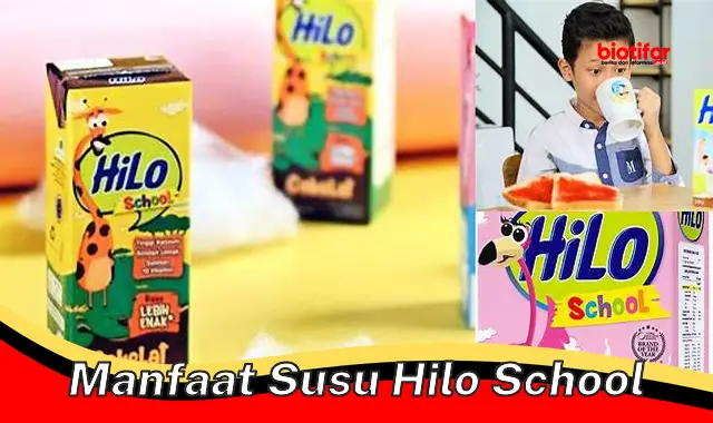 manfaat susu hilo school