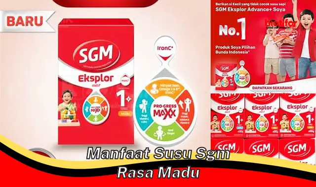 manfaat susu sgm rasa madu