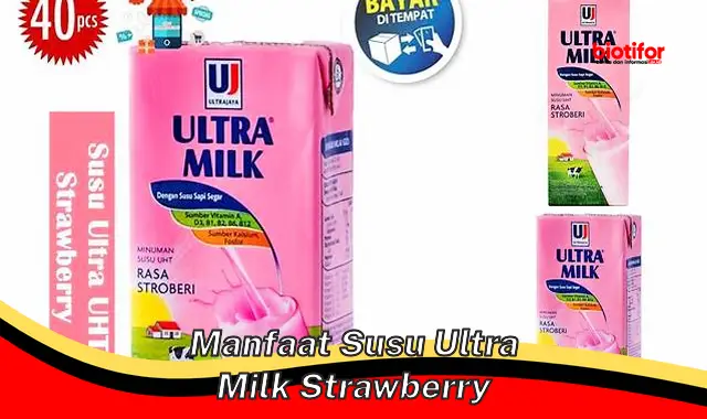 manfaat susu ultra milk strawberry