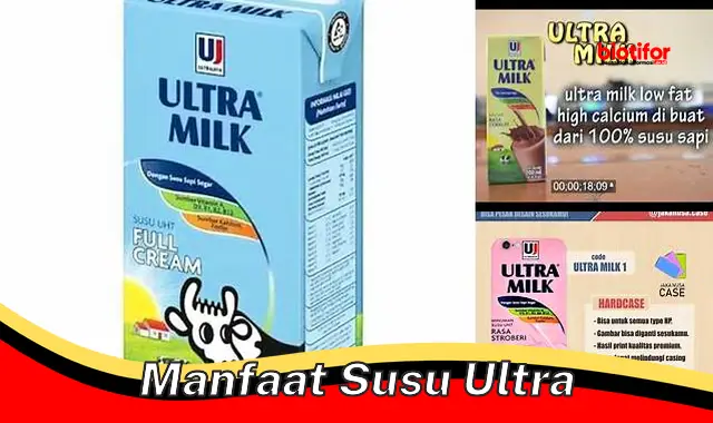 manfaat susu ultra