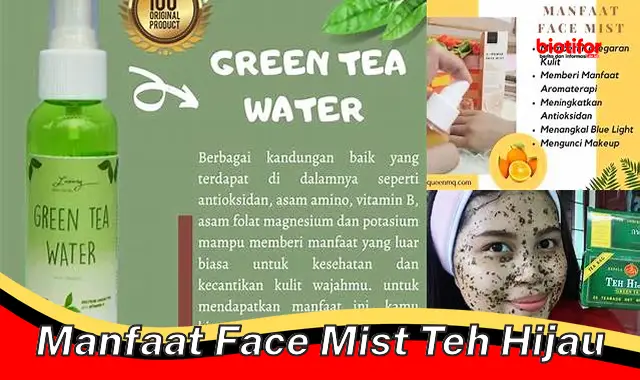 manfaat face mist teh hijau