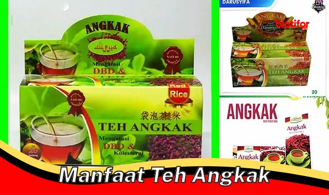 manfaat teh angkak