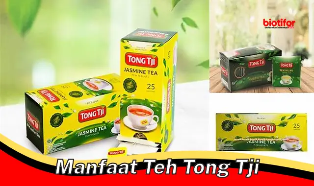 Temukan Manfaat Teh Tong Tji yang Jarang Diketahui