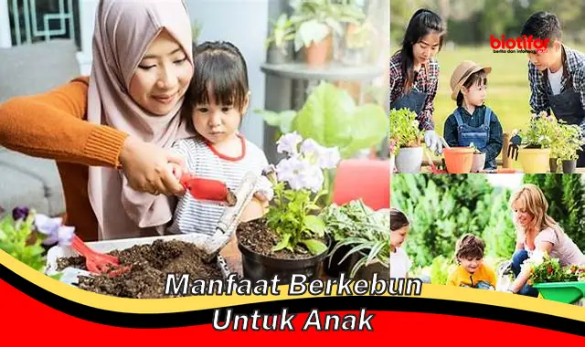 manfaat berkebun untuk anak