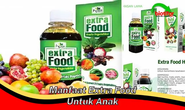 manfaat extra food untuk anak