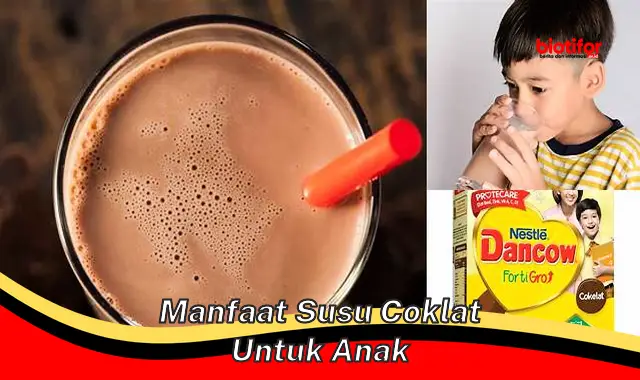 manfaat susu coklat untuk anak