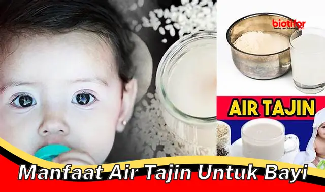 manfaat air tajin untuk bayi