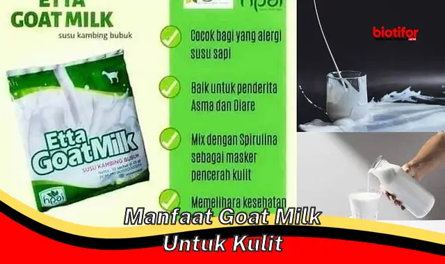 manfaat goat milk untuk kulit