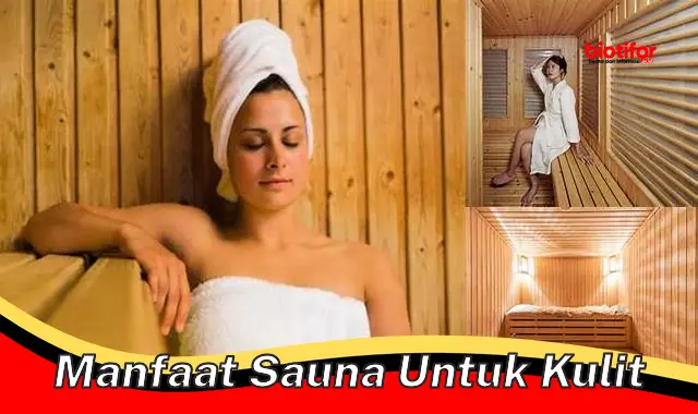 manfaat sauna untuk kulit