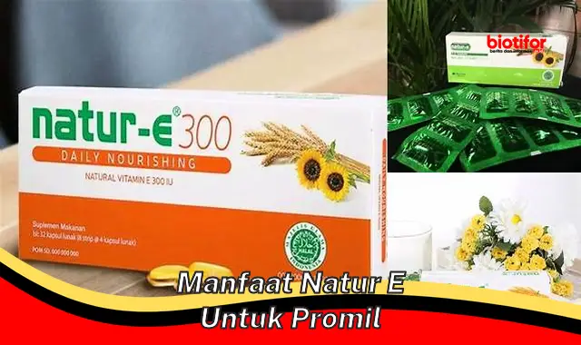 manfaat natur e untuk promil