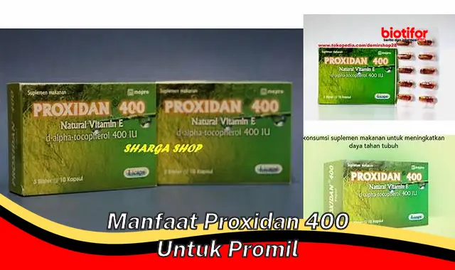 manfaat proxidan 400 untuk promil