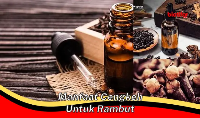 manfaat cengkeh untuk rambut