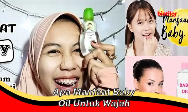 apa manfaat baby oil untuk wajah