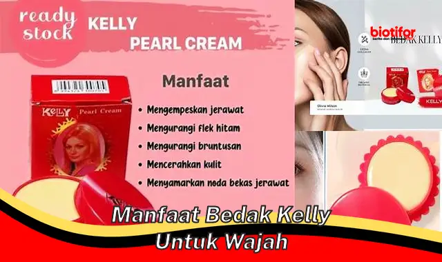 manfaat bedak kelly untuk wajah