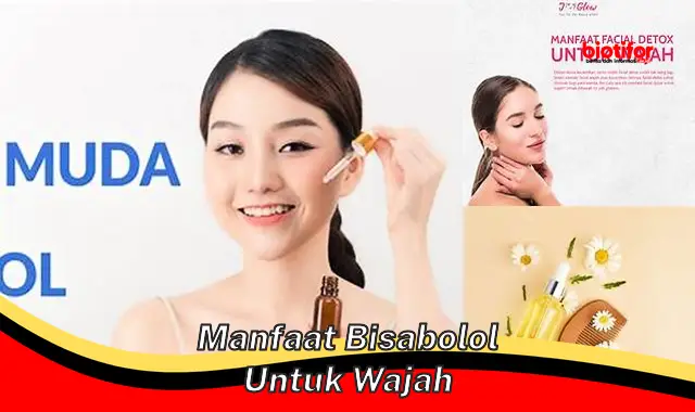 manfaat bisabolol untuk wajah