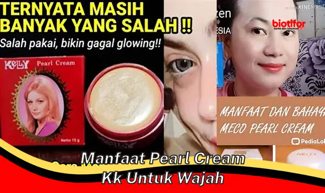 manfaat pearl cream kk untuk wajah